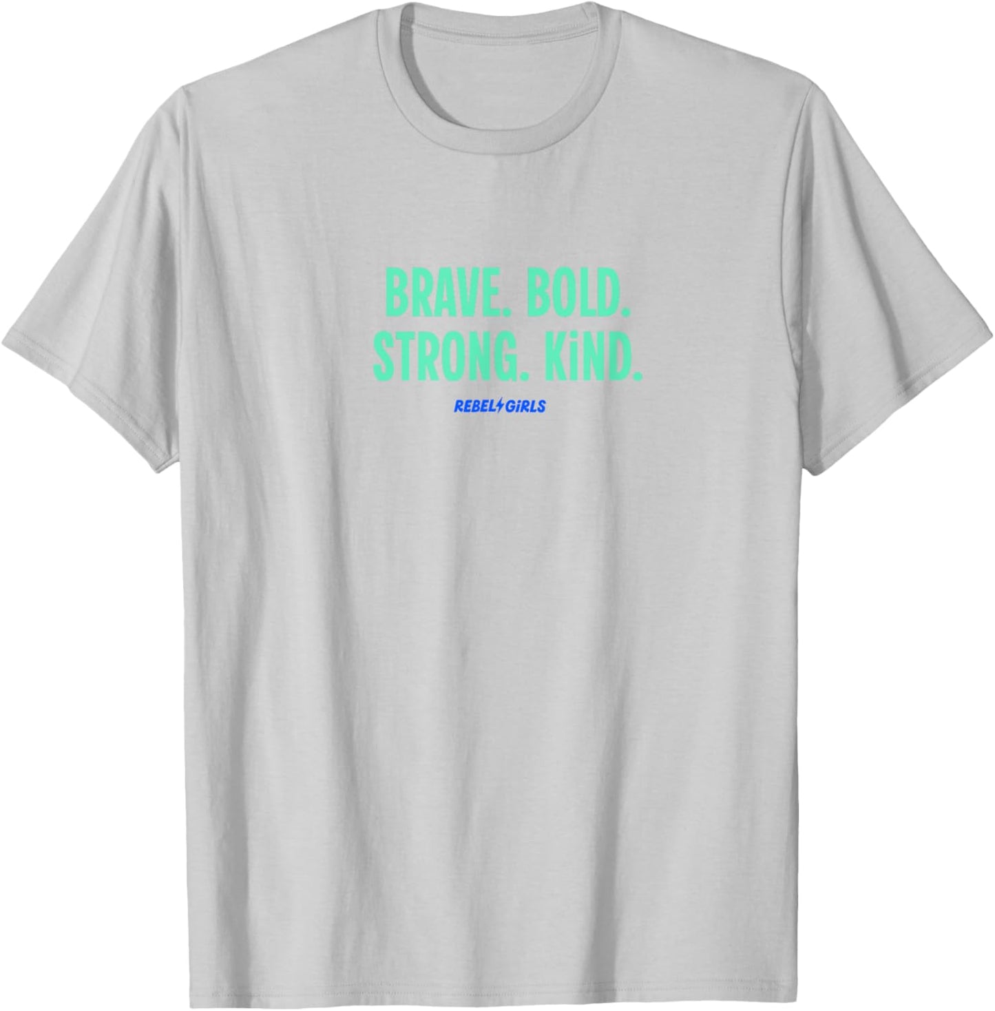 “Brave. Bold. Strong. Kind.” Minimalist T-Shirt - T-Shirt | Ash