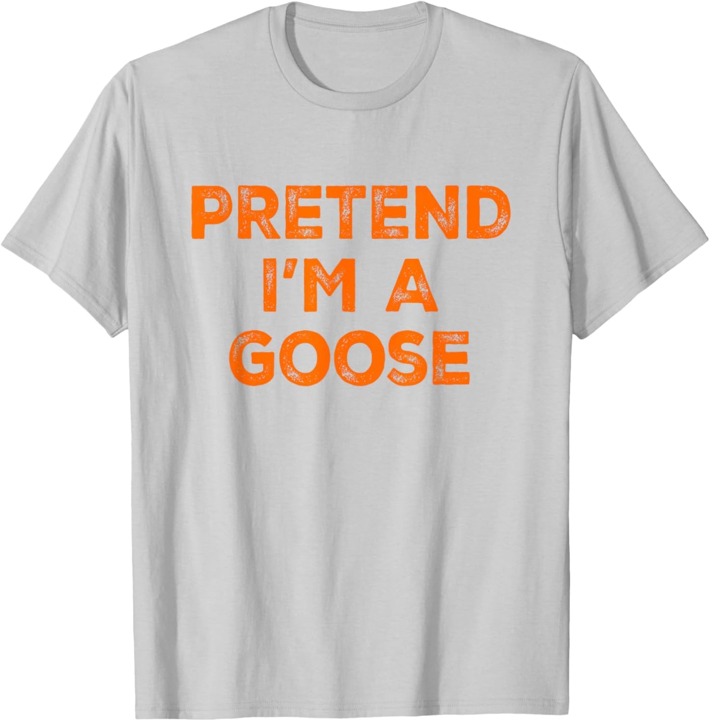 Pretend I'm A Goose Lazy Halloween Costume T-Shirt - T-Shirt | Ash