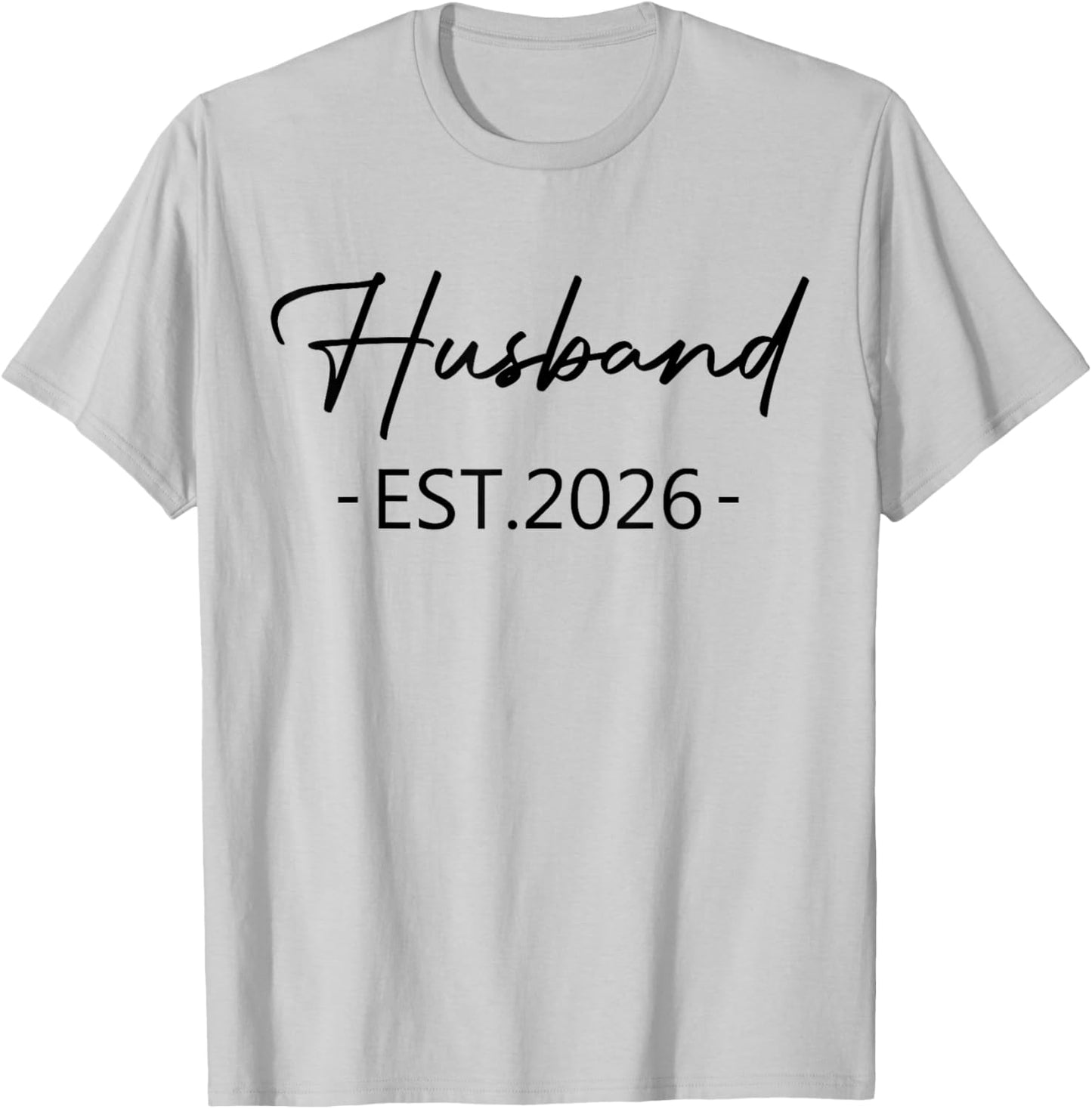 Husband Est 2026 Just Married Honeymoon Hubby Wedding Couple T-Shirt - T-Shirt | Ash