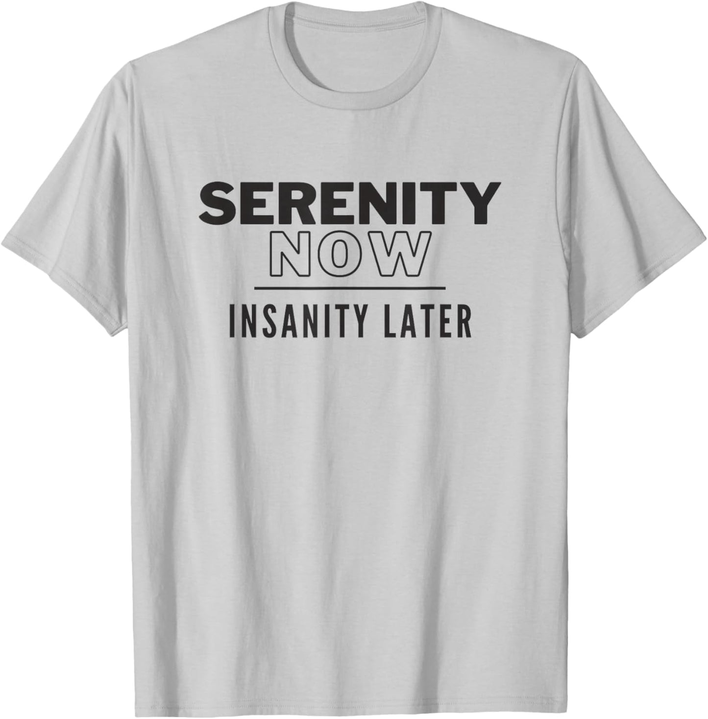 Serenity Now 90s Pop Culture Madness T-Shirt - T-Shirt | Ash