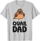 Common Quail Papa Quail Dad T-Shirt - T-Shirt | Ash