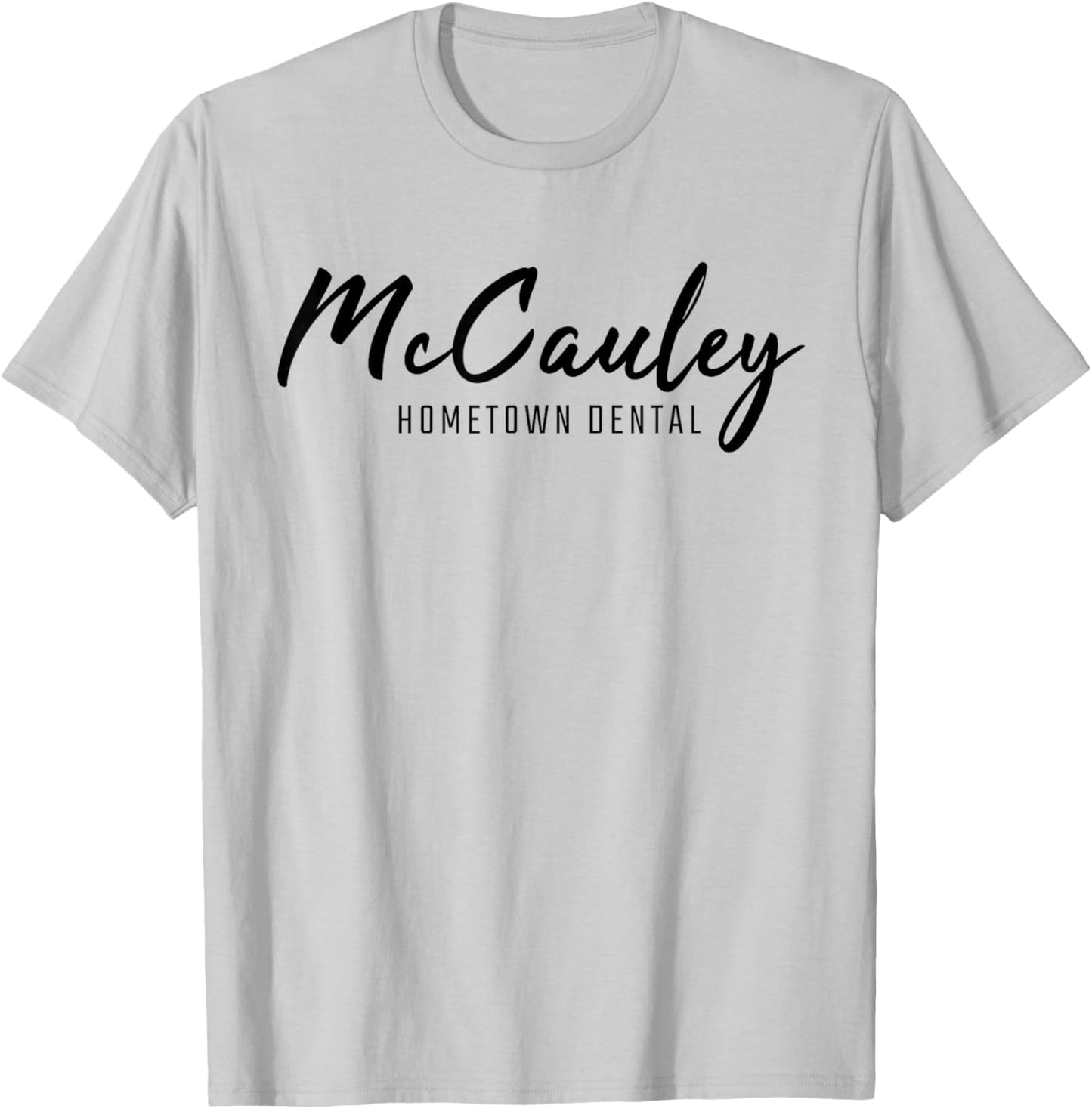 McCauley Hometown Dental T-Shirt - T-Shirt | Ash