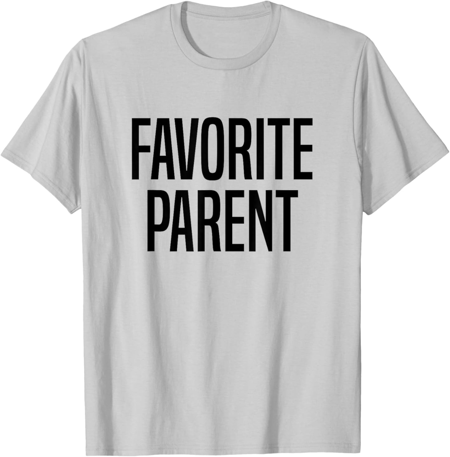 Favorite Parent T-Shirt - T-Shirt | Ash