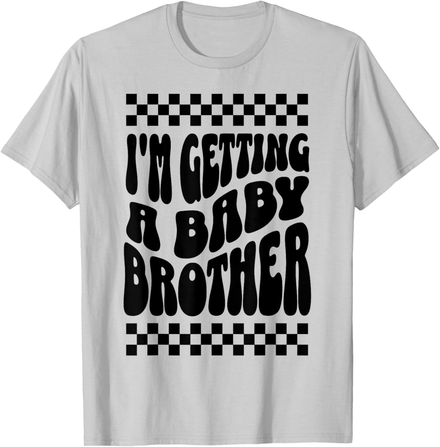 I'm Getting A Baby Brother Cute Baby Pregnancy Announcement T-Shirt - T-Shirt | Ash