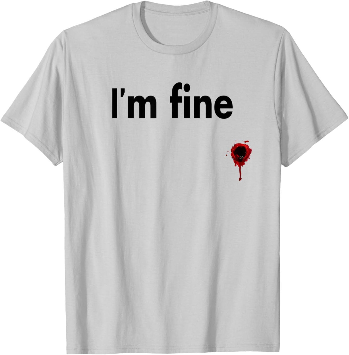 I'm Fine Bloody Funny Horror Halloween Men's Women's T-Shirt - T-Shirt | Ash