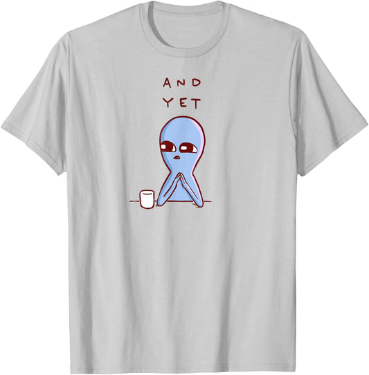 Threadless Nathan W. Pyle Strange Planet And Yet Graphic T-Shirt - T-Shirt | Ash