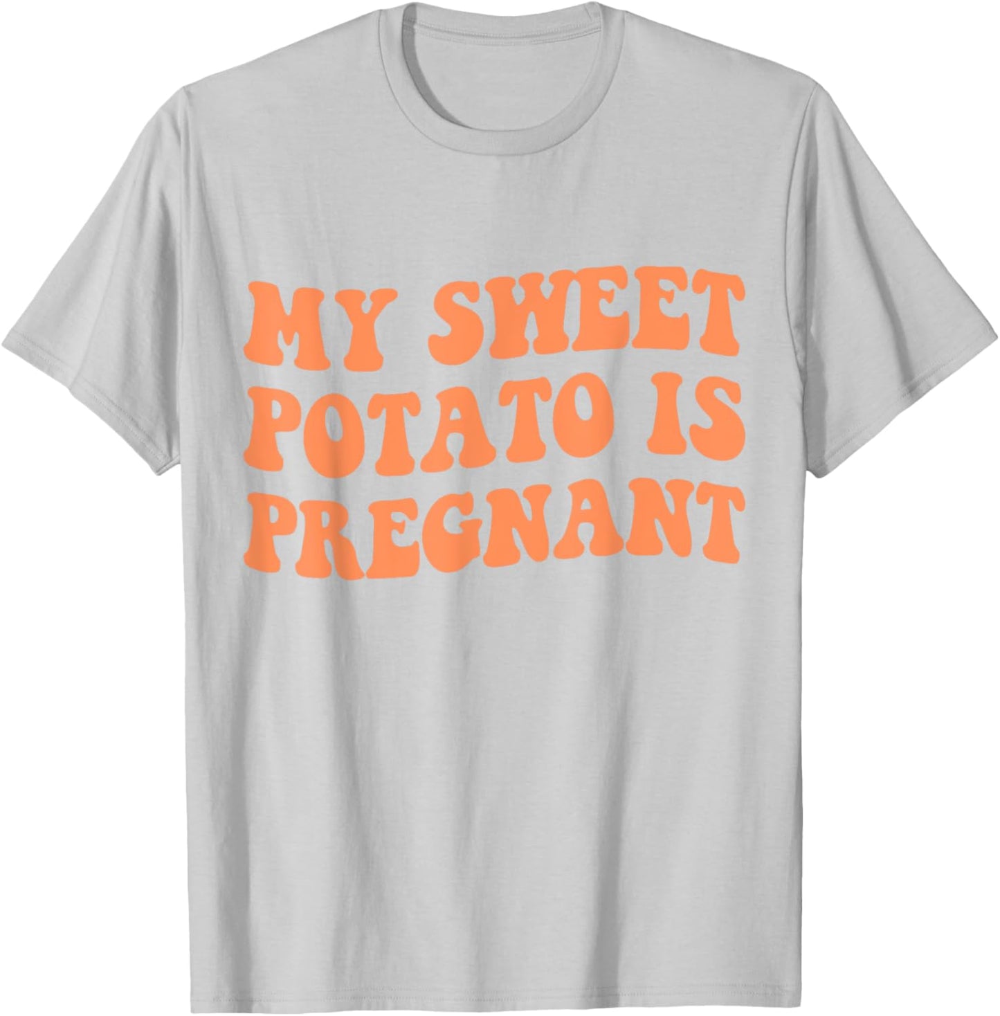 My Sweet Potato Is Pregnant I Yam Matching Couples Pregnancy T-Shirt - T-Shirt | Ash