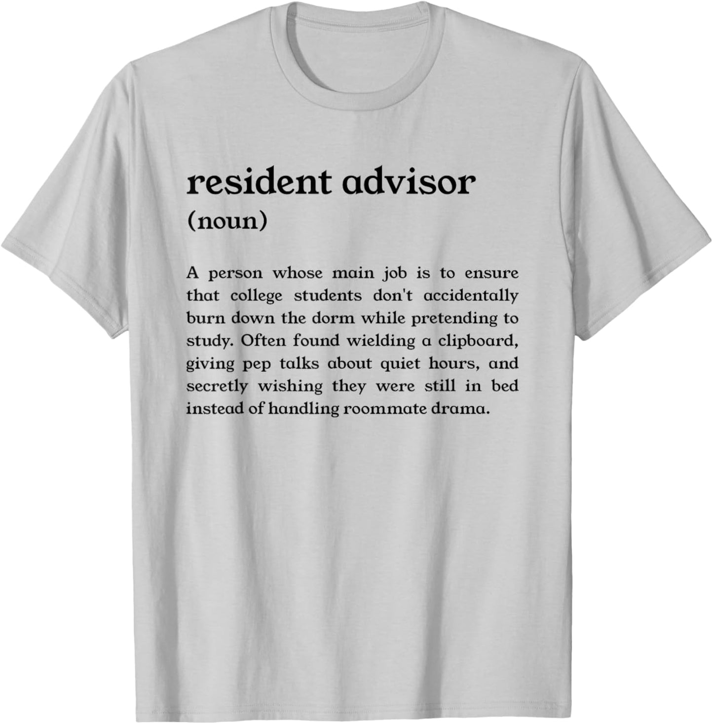 Funny College Dorm RA Definition T-Shirt - T-Shirt | Ash