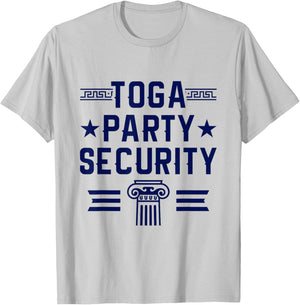 Toga Party Security - Funny Toga Party Costume T-Shirt - T-Shirt | Ash