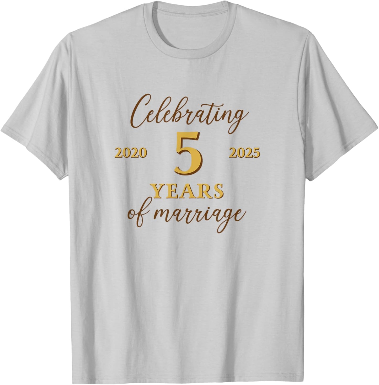 Funny 5 Years of Marriage 2020 5th Wedding Anniversary T-Shirt - T-Shirt | Ash