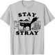 Stay stray funny design T-Shirt - T-Shirt | Ash