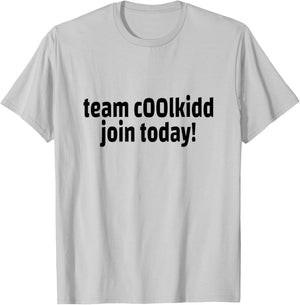 The C00lKidd Team Join Us Today CoolKidd C00lkid Cool Kid Fun Game T-Shirt - T-Shirt | Ash