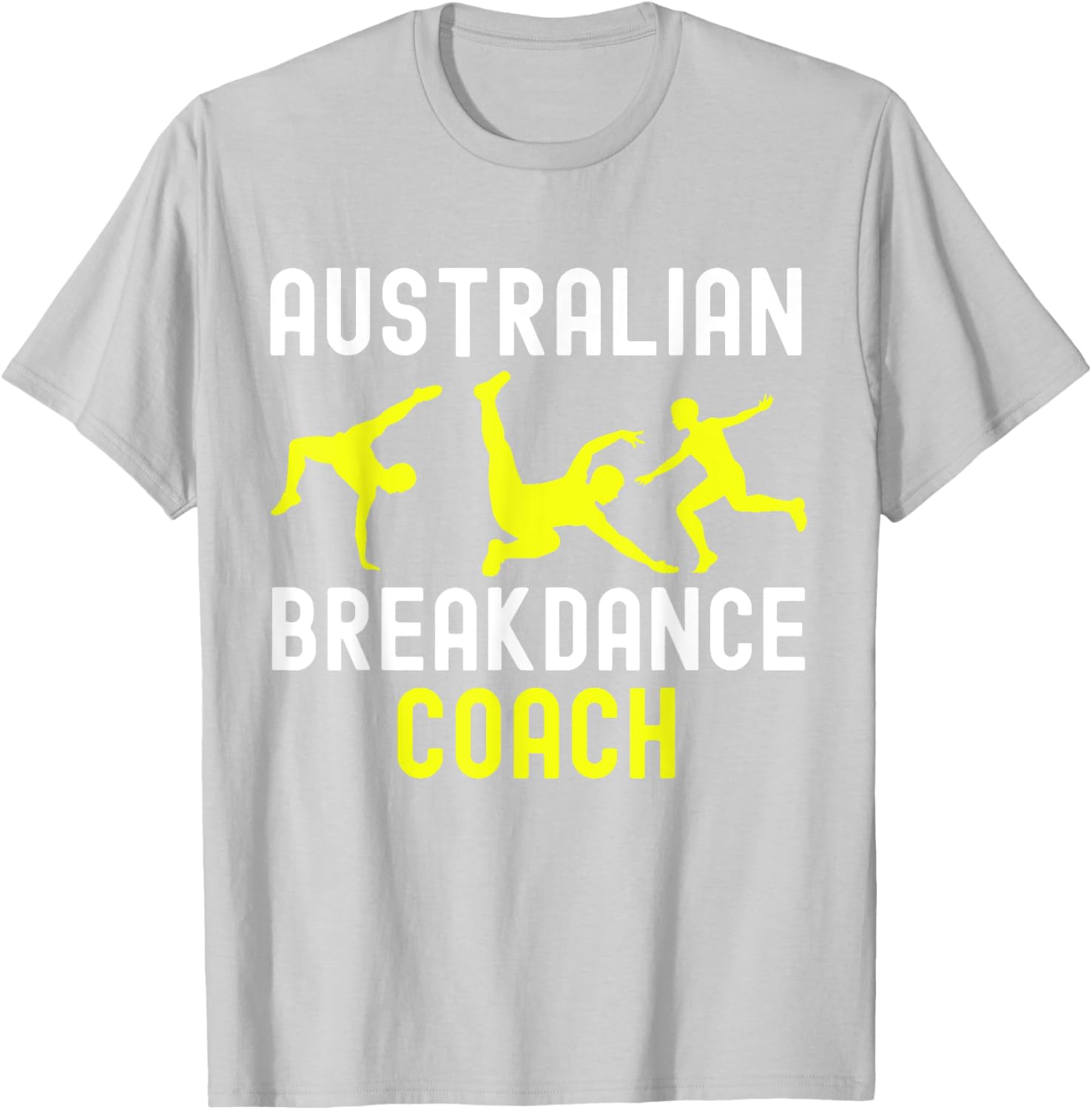 Australian Breakdancer Costume Coach Break Dancer Matching T-Shirt - T-Shirt | Ash