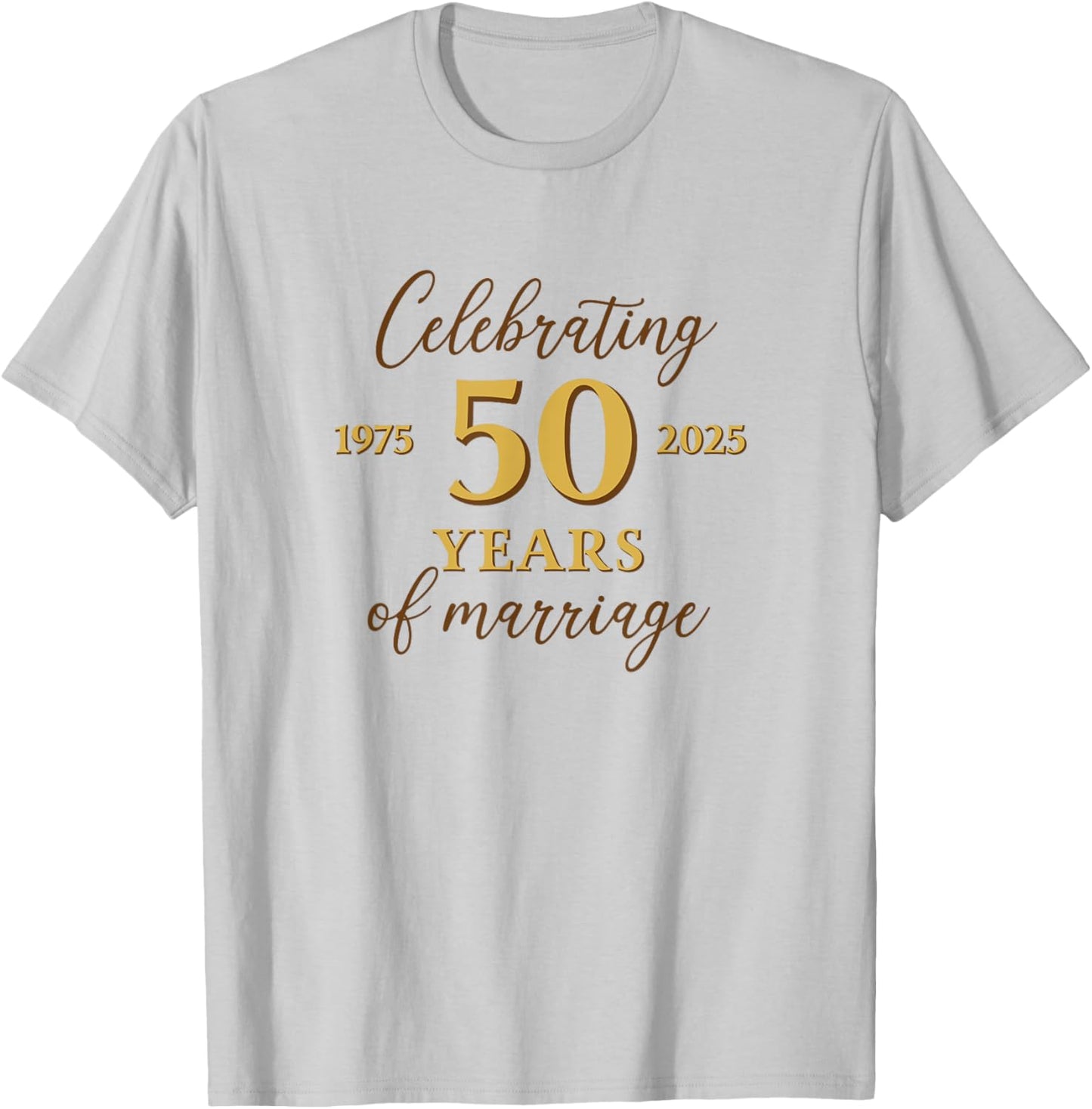 Funny 50 Years of Marriage 1975 50th Wedding Anniversary T-Shirt - T-Shirt | Ash
