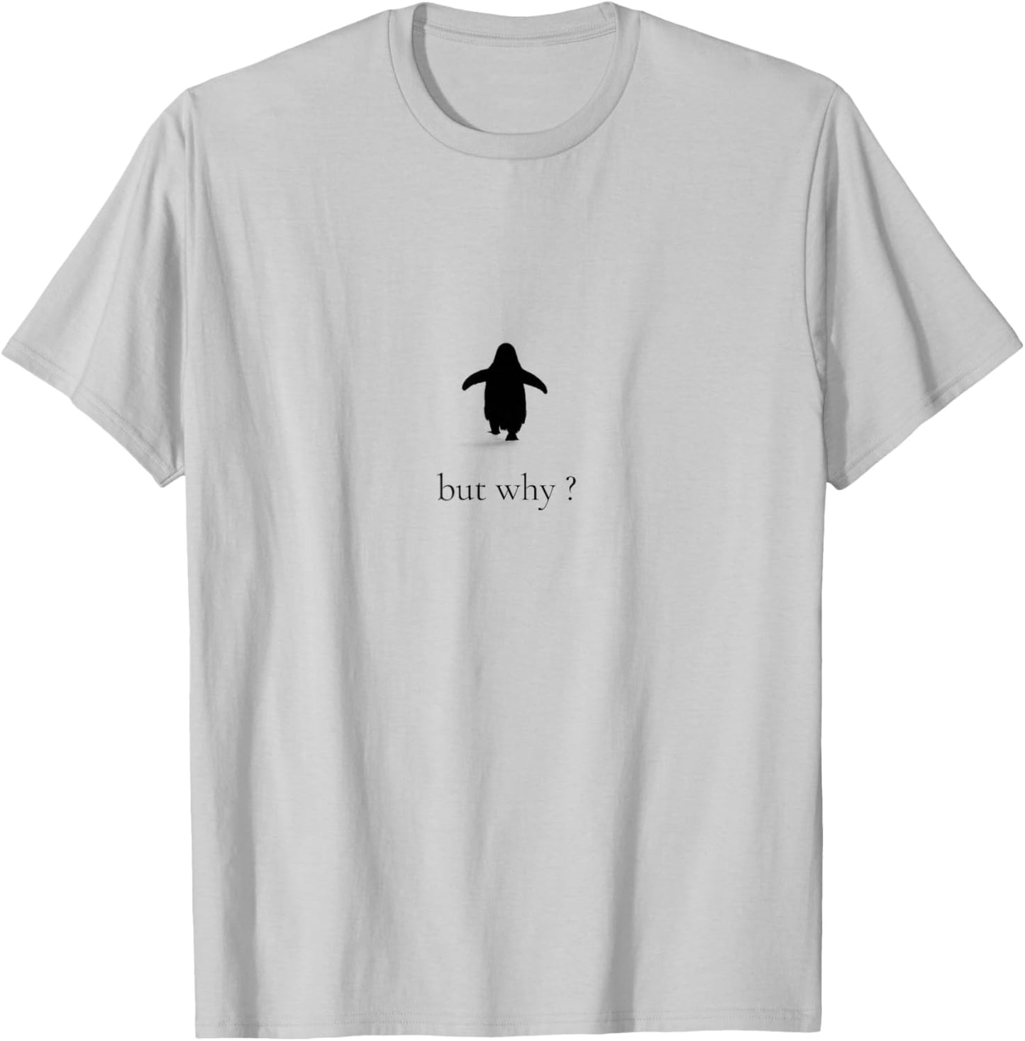 Penguin Mountain But Why Meme T-Shirt - T-Shirt | Ash