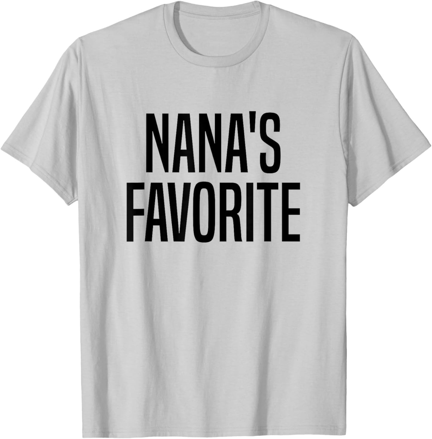 Nana's Favorite Grandchild T-Shirt - T-Shirt | Ash