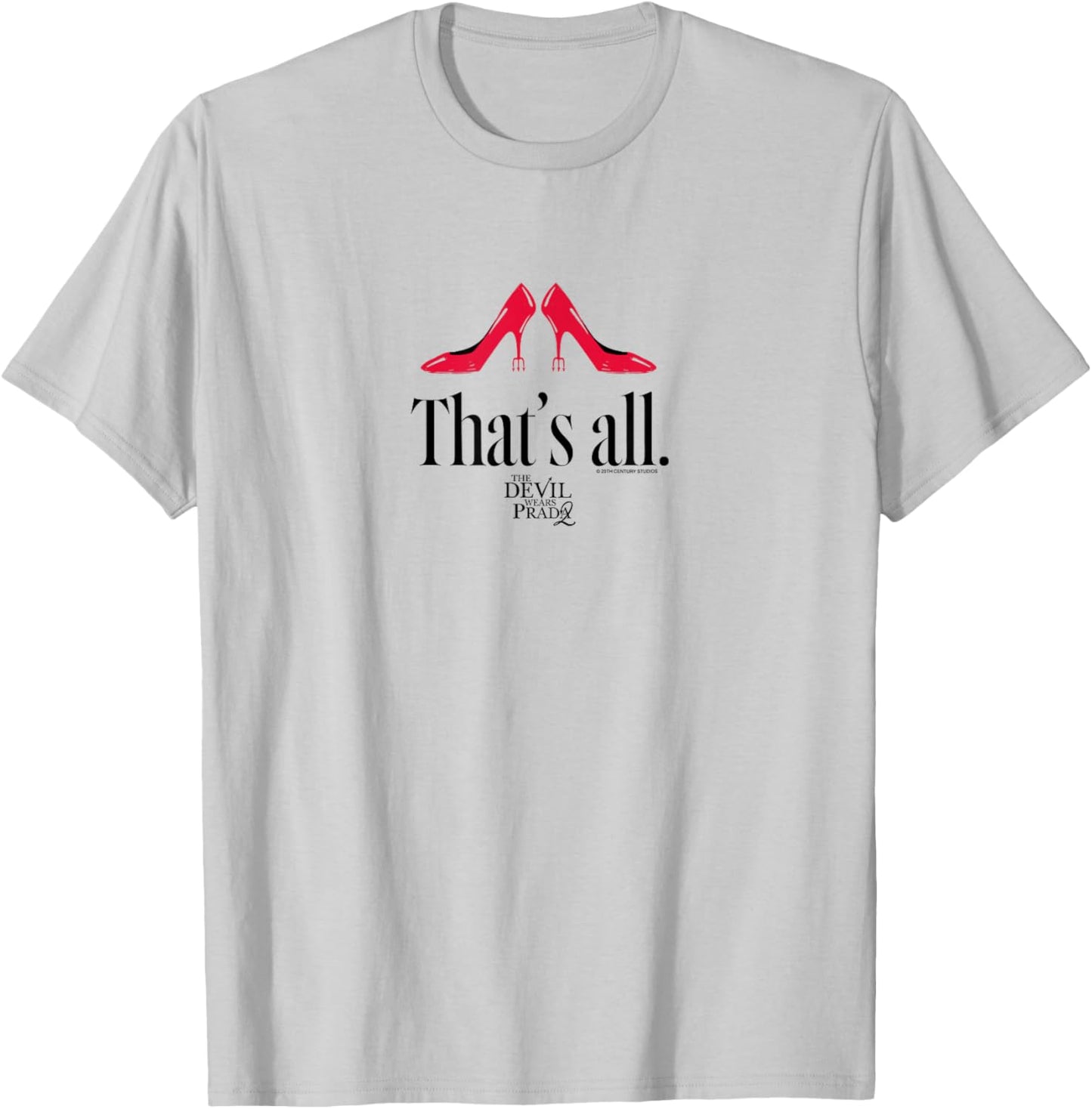 The Devil Wears Prada 2 - That's All T-Shirt - T-Shirt | Ash