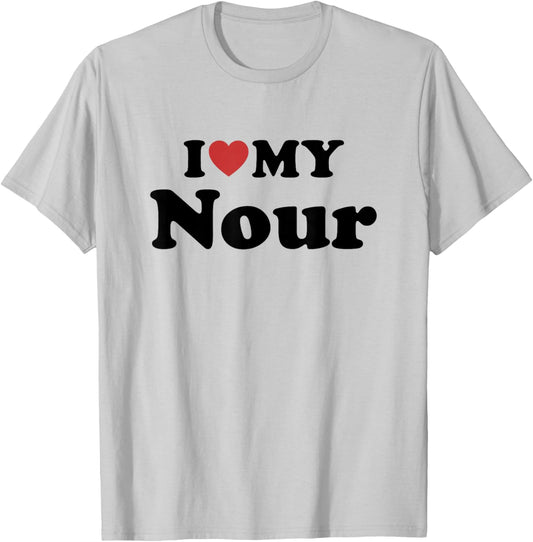 I Love My Nour Prénom Assorti Couple T-Shirt - T-Shirt | Ash
