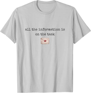 All The Information is On The Task Taskmaster Office Humor T-Shirt - T-Shirt | Ash