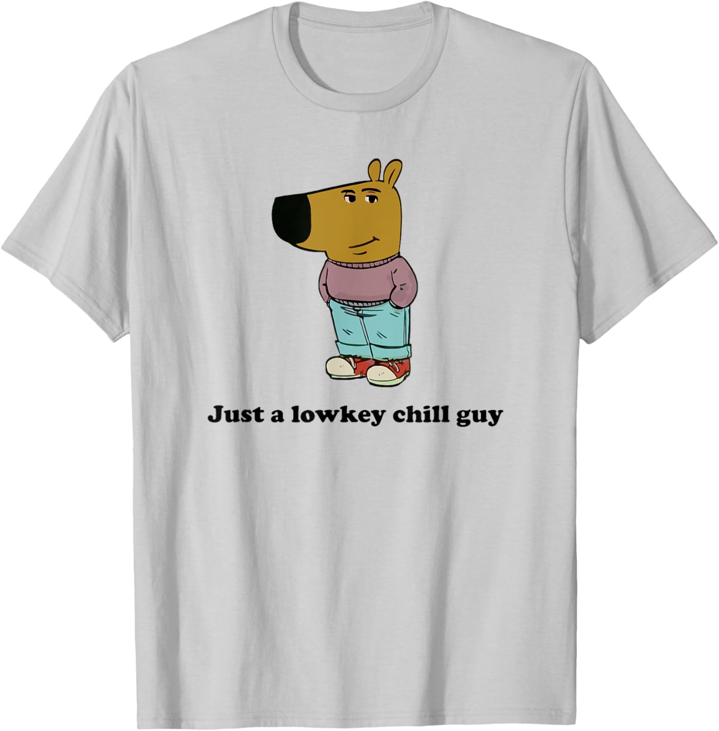 Just a lowkey chill guy T-Shirt - T-Shirt | Ash