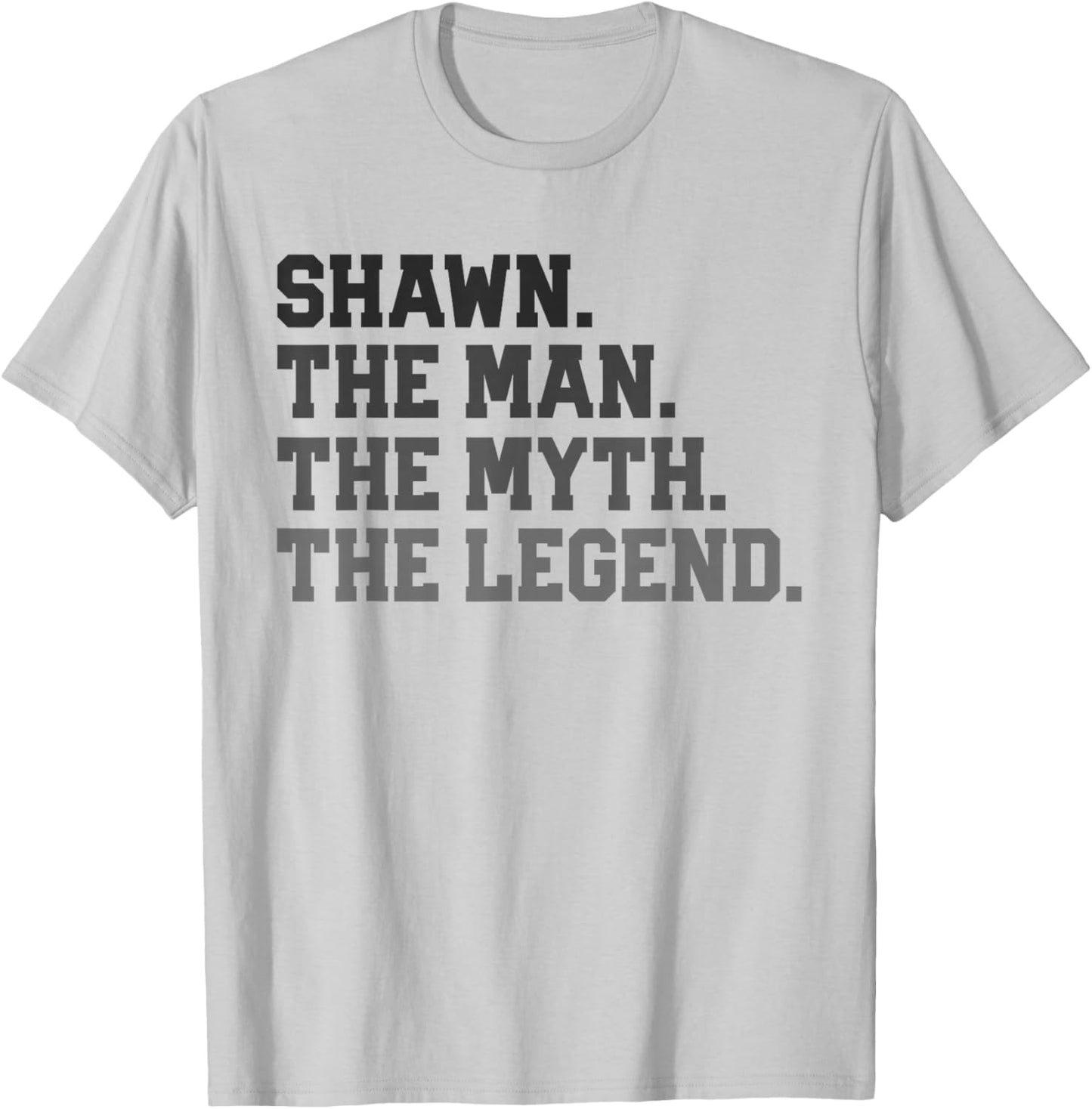 Shawn - The Man Myth Legend Funny Father's Day Birthday T-Shirt - T-Shirt | Ash