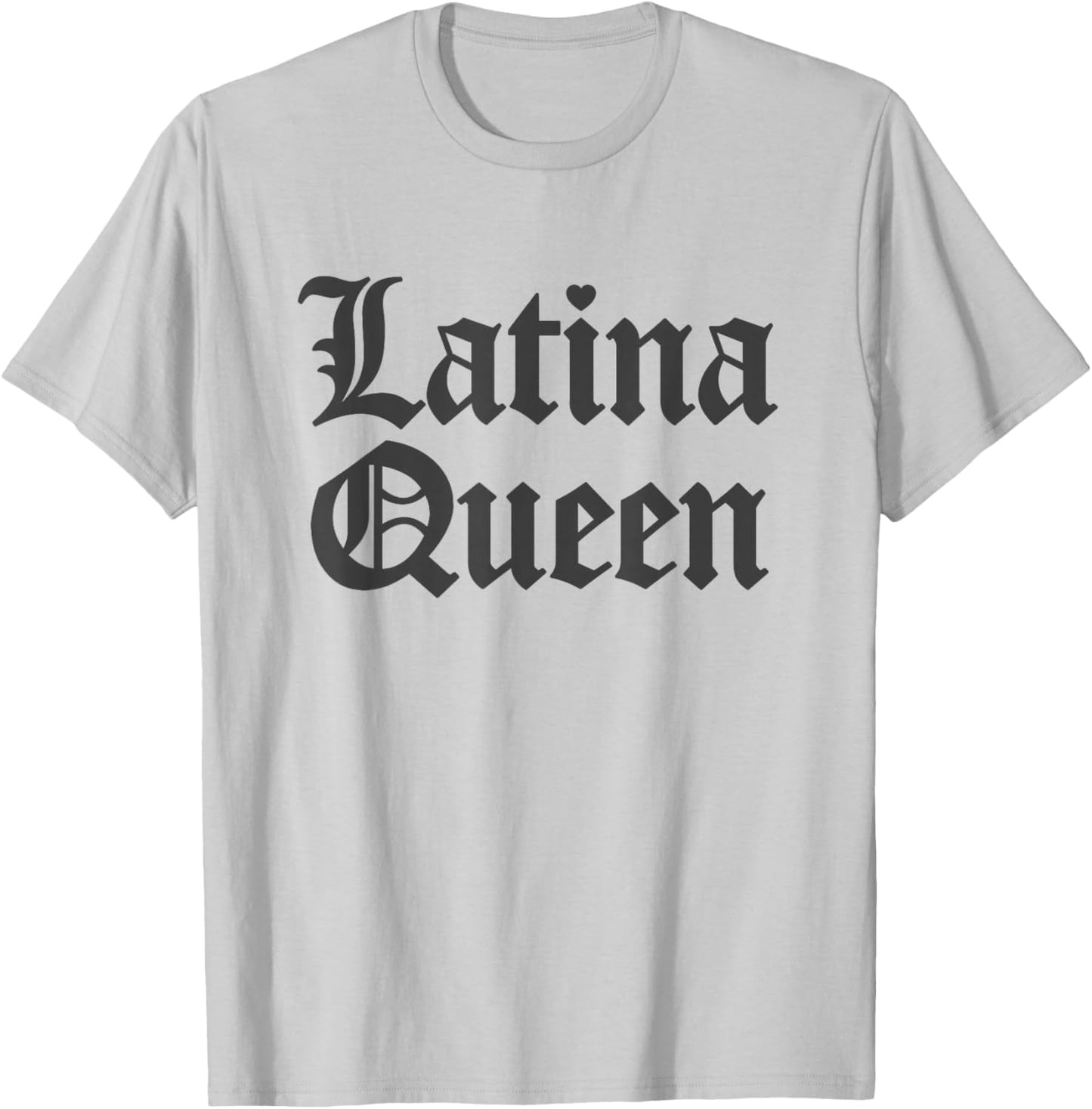 Latina Queen Women Hispanic Heritage T-Shirt - T-Shirt | Ash