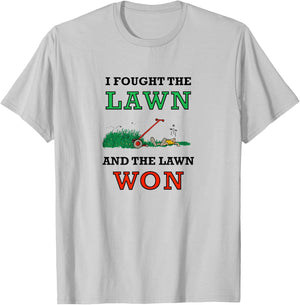 I Fought The Lawn And The Lawn Won Lawn Mowing, Dad Joke T-Shirt - T-Shirt | Ash