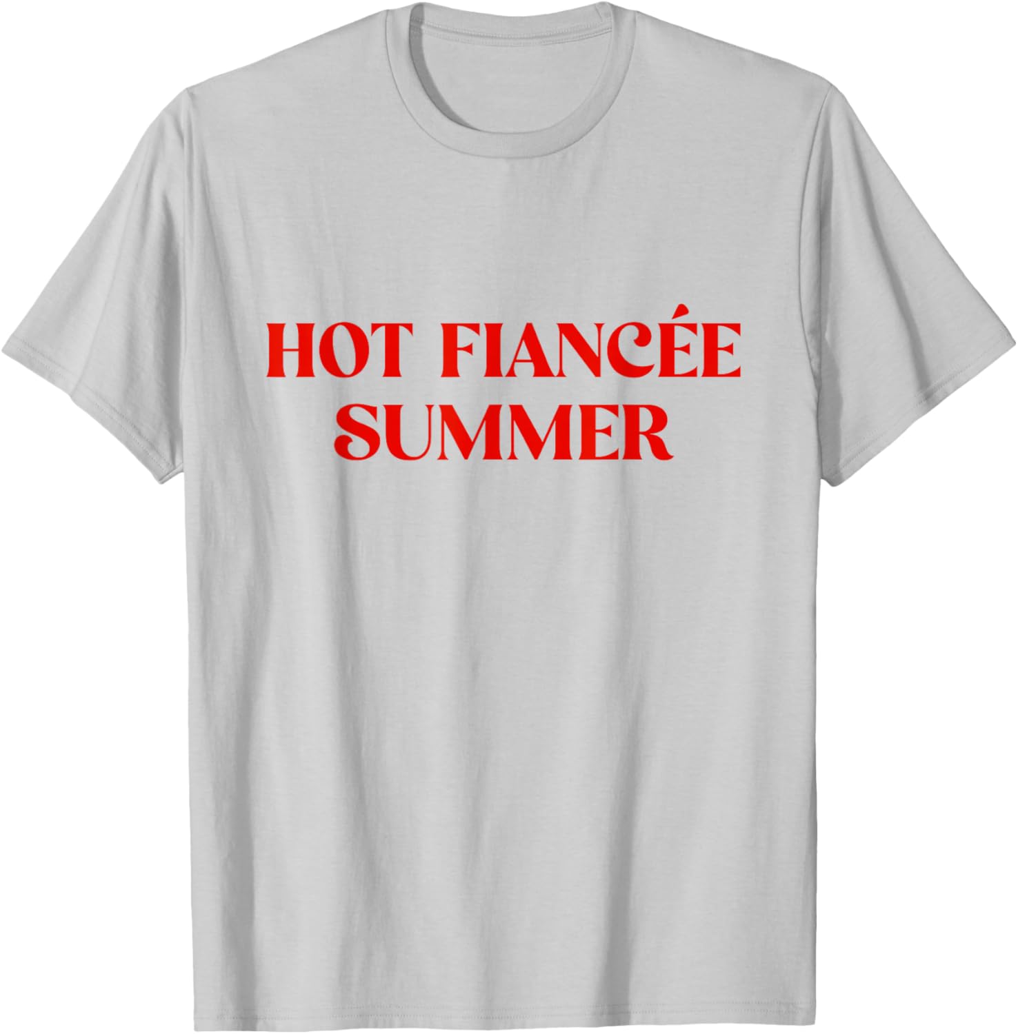 Hot Fiancee Summer Girlfriend Fiancée, Engaged, Engagement T-Shirt - T-Shirt | Ash