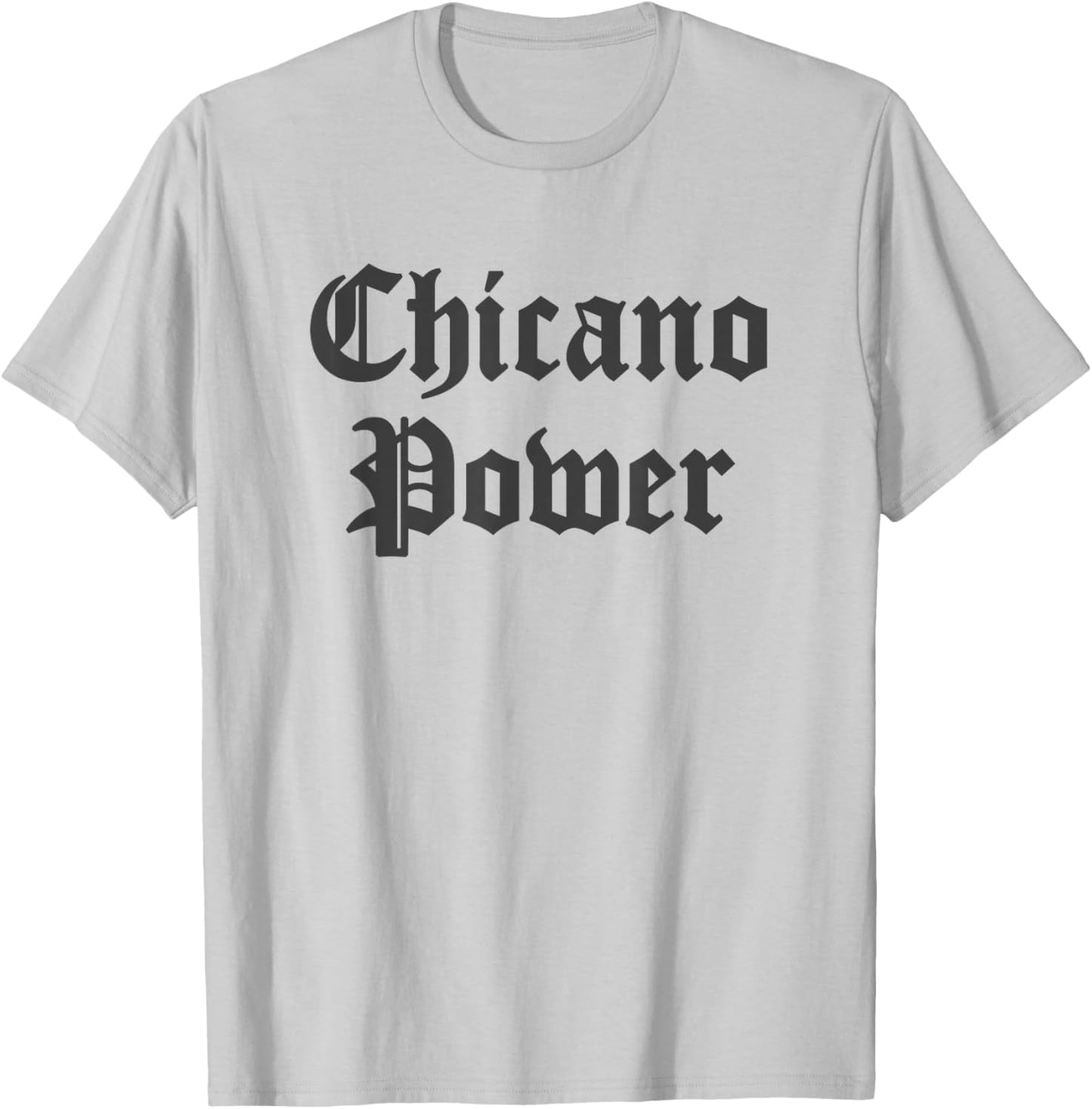 Chicano Power T-Shirt - T-Shirt | Ash