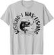 Wishing I Was Fishing, Fisherman, Fish Lover T-Shirt - T-Shirt | Ash