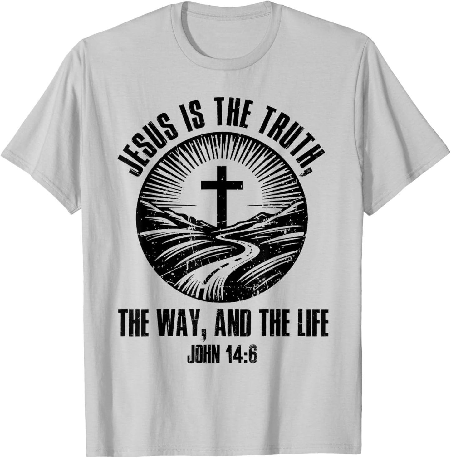 Jesus The Way Truth Life John 14:6 Christian Bible Verse T-Shirt - T-Shirt | Ash