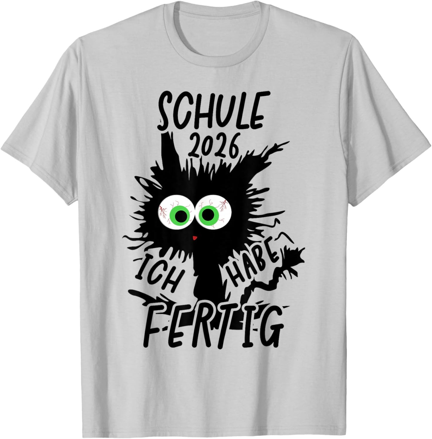 Schule 2026 Ich Habe Fertig T-Shirt - T-Shirt | Ash
