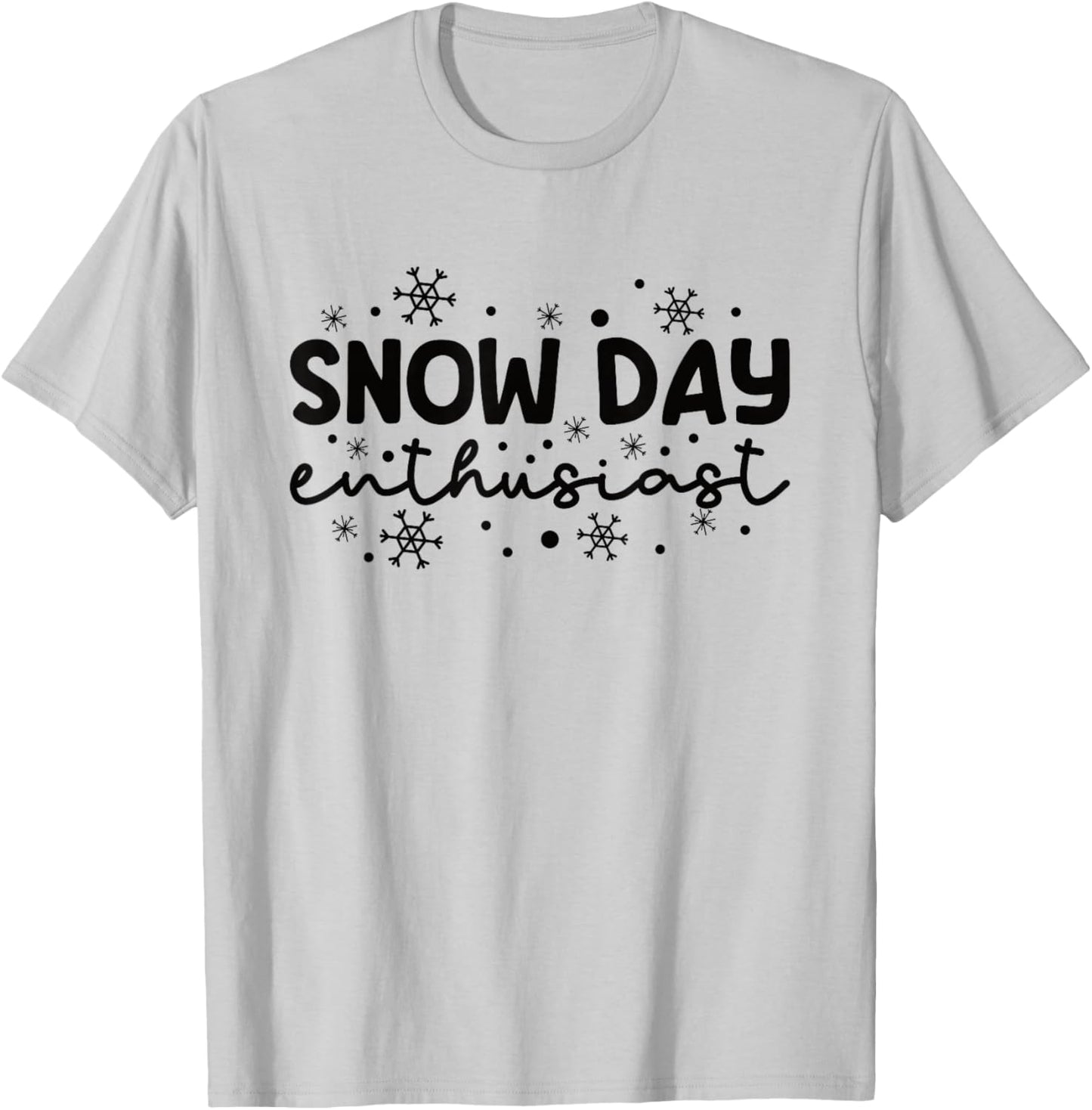 Supporter Of Snow Day Enthusiast T-Shirt - T-Shirt | Ash