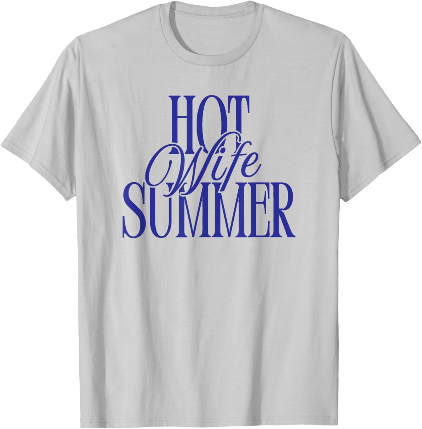 Hot Wife Summer Y2k Blue T-Shirt - T-Shirt | Ash