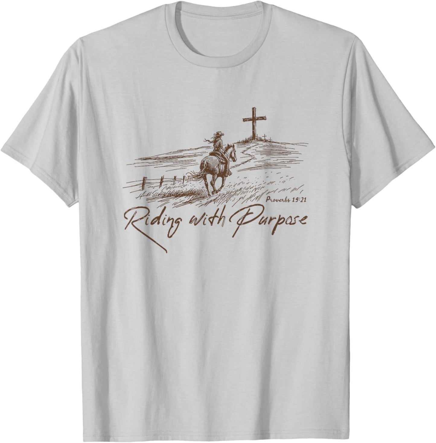 Riding With Purpose , Proverbs 19:21 Christian Country T-Shirt - T-Shirt | Ash
