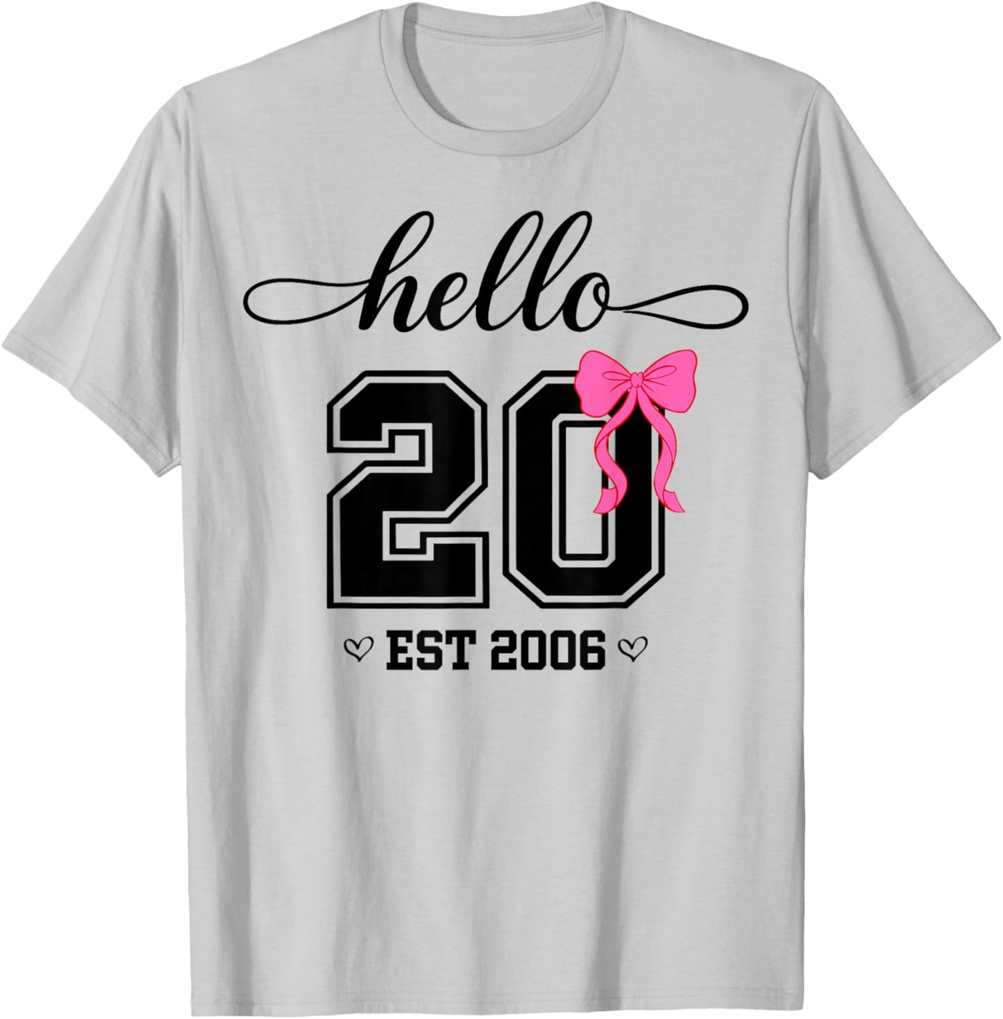 Hello Twenty Est 2006 Coquette Bow 20th Birthday Girl T-Shirt - T-Shirt | Ash