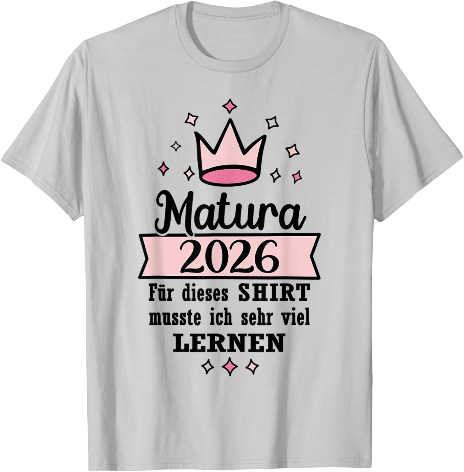 Matura Geschafft 2026 Krone Maturaabschluss T-Shirt - T-Shirt | Ash