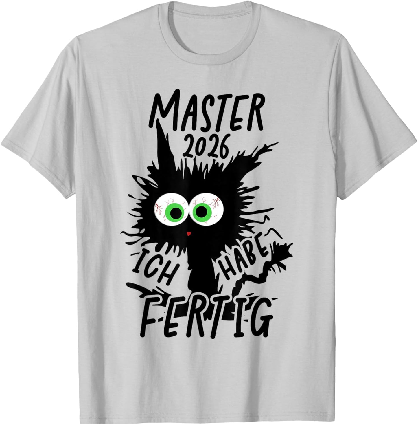 Master 2026 Ich Habe Fertig T-Shirt - T-Shirt | Ash