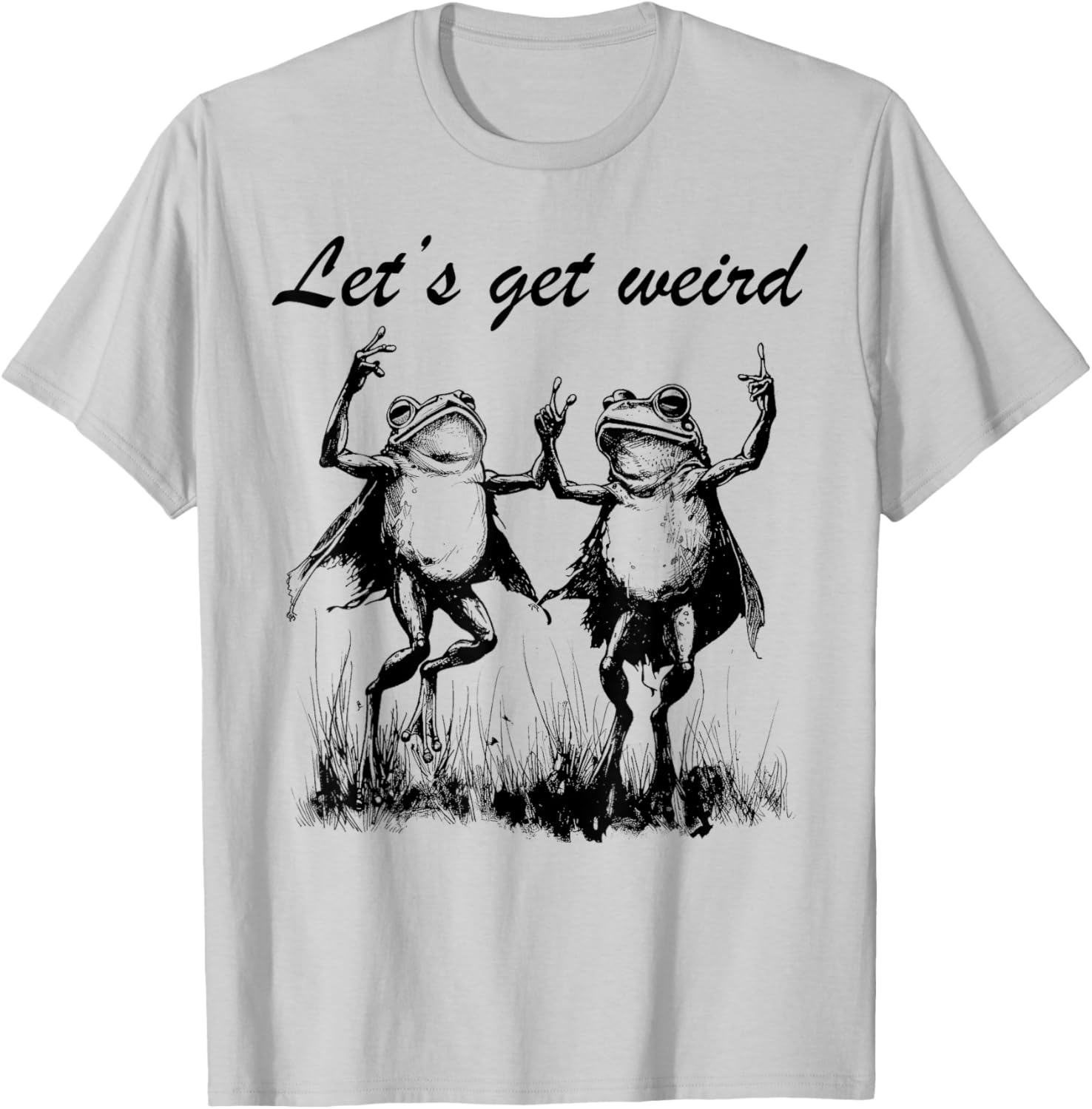 Funny Dancing Frogs Let's Get Weird Party Festival Rave Desi T-Shirt - T-Shirt | Ash