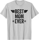 Best Mom Ever T-Shirt - T-Shirt | Ash