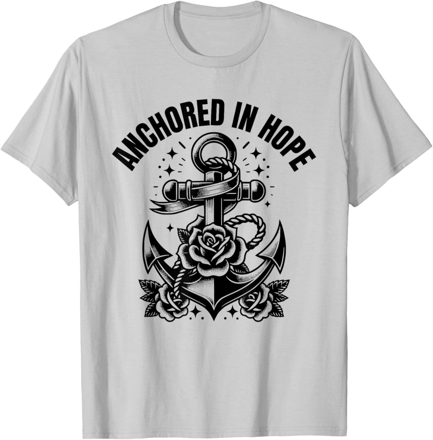 Anchored in Hope : Christian Faith Bible T-Shirt - T-Shirt | Ash