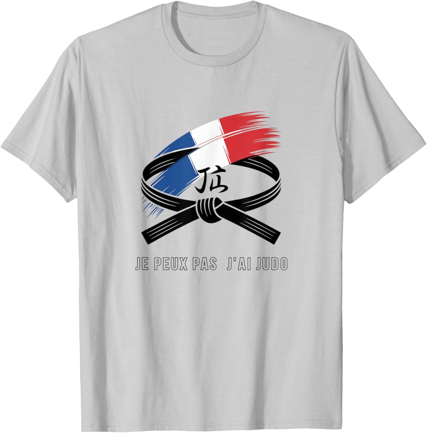 Je Peux Pas J'AI Judo Humour Sport Martial Arts Judoka T-Shirt - T-Shirt | Ash