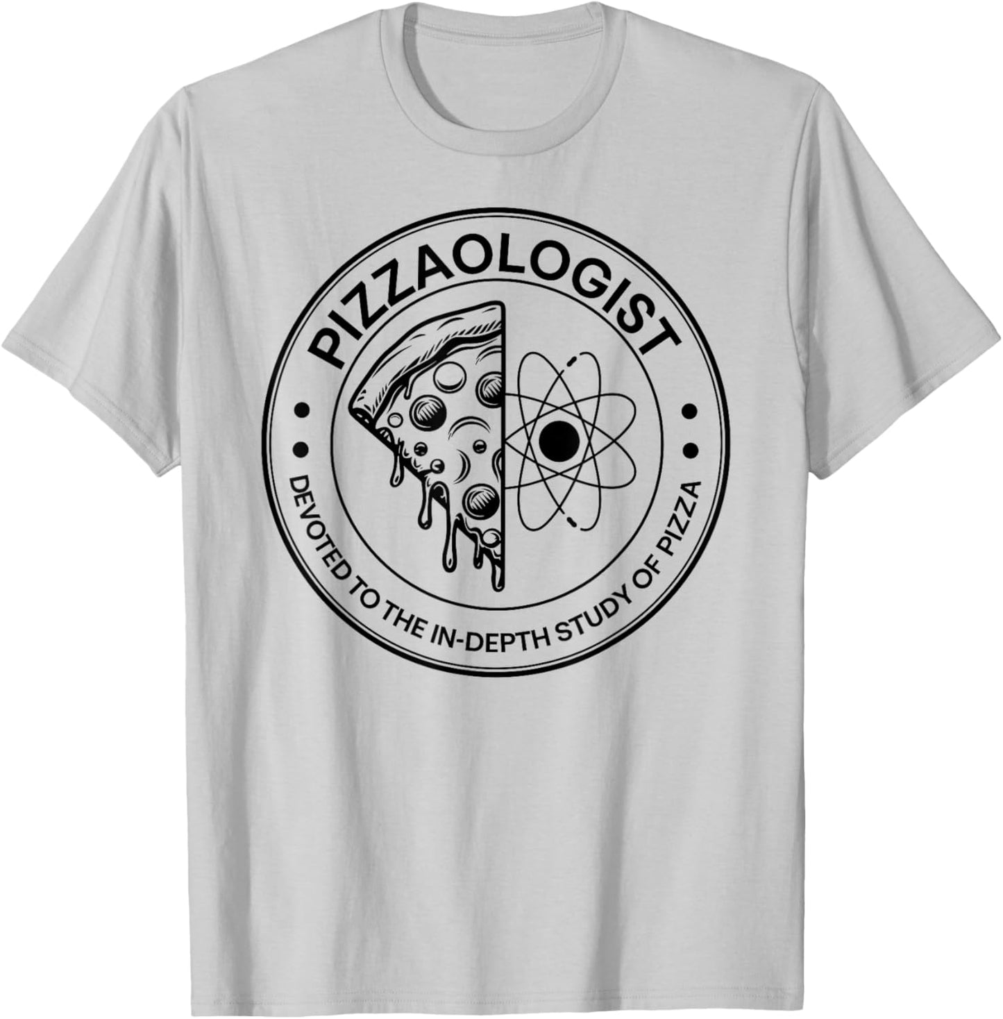 Pizzaologist study of pizza funny Food Lover Pizza Baker T-Shirt - T-Shirt | Ash