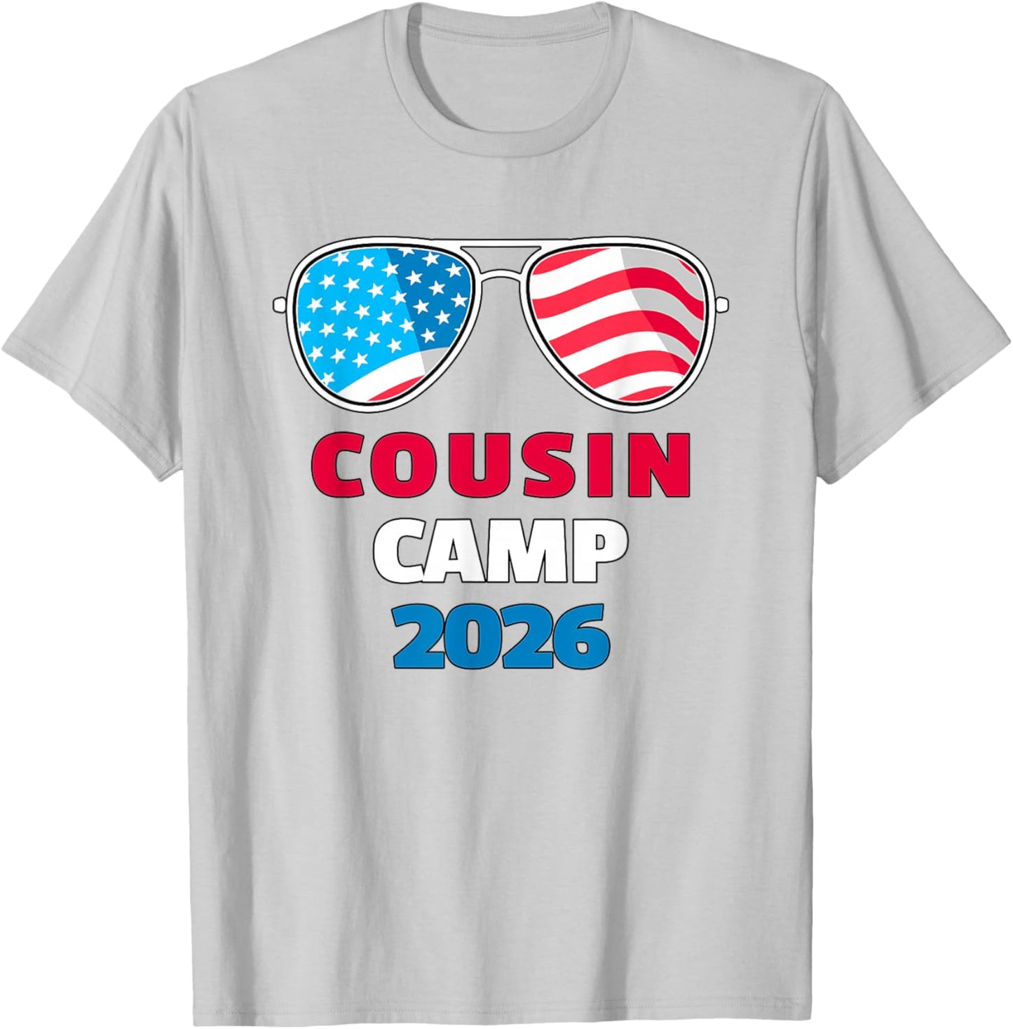 USA Cousin Camp 2026 Patriotic Sunglasses 4th of July T-Shirt - T-Shirt | Ash