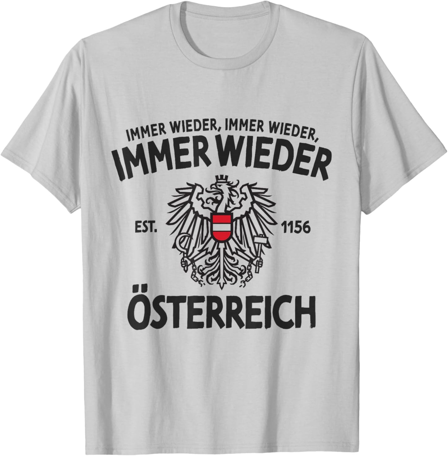 Immer Wieder Österreich Wappen Adler Spruch T-Shirt - T-Shirt | Ash
