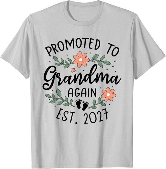 Promoted to Grandma Again 2027 2nd Time Grandma Announcement T-Shirt - T-Shirt | Ash