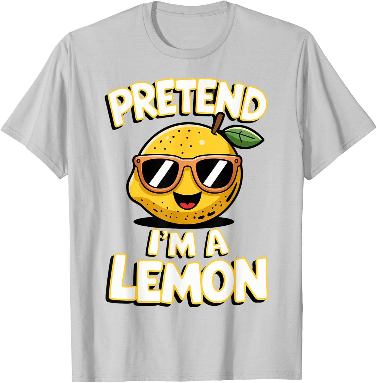 Pretend I'm A Lemon T-Shirt - T-Shirt | Ash
