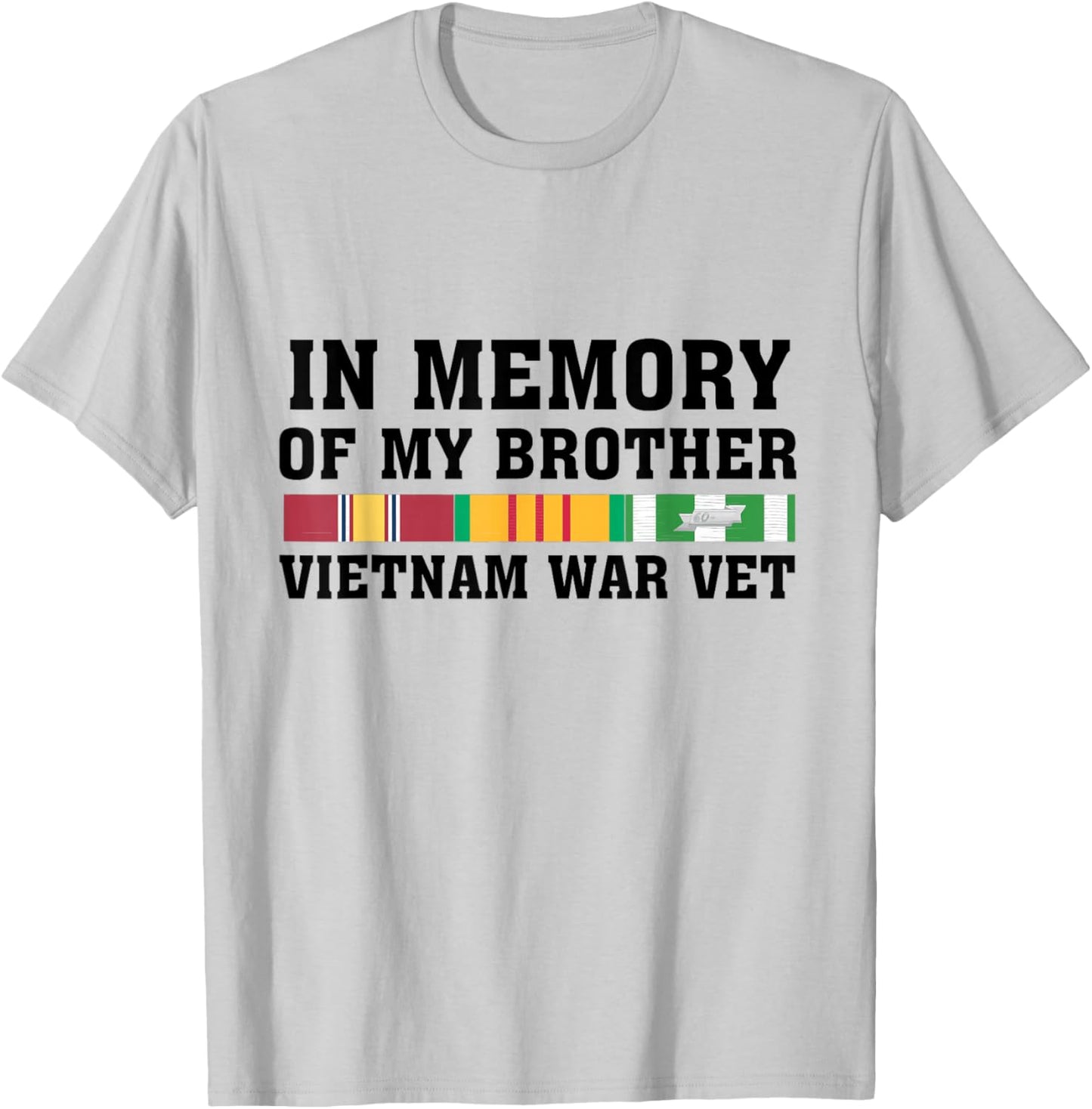 In Memory Of My Brother Vietnam War Vet US Veteran T-Shirt - T-Shirt | Ash