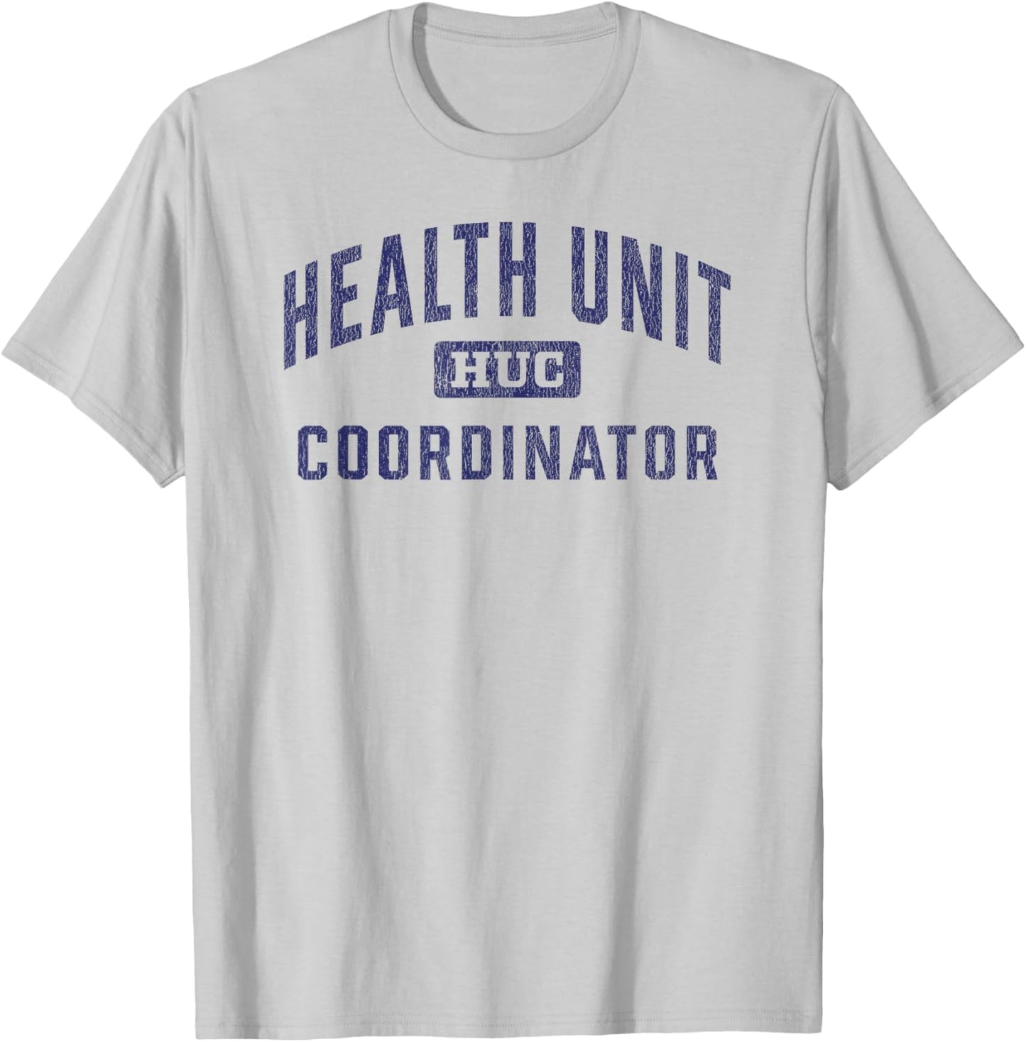 Health Unit Coordinator Appreciation Unit Clerk T-Shirt - T-Shirt | Ash