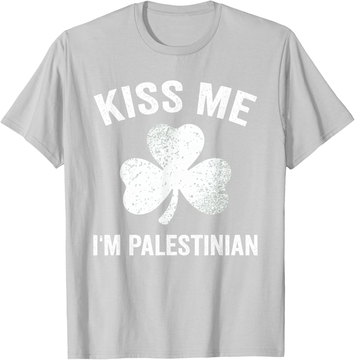 Kiss Me I'm Palestinian St. Patrick's Day Funny Palestine T-Shirt - T-Shirt | Ash